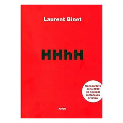 HHhH Himmlerův mozek se jmenuje Heydrich - Laurent Binet