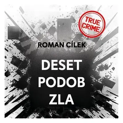 Deset podob zla - CDmp3 (Čte Vladimír Kroc) - Roman Cílek