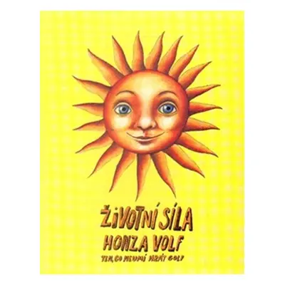 Životní síla - Honza Volf