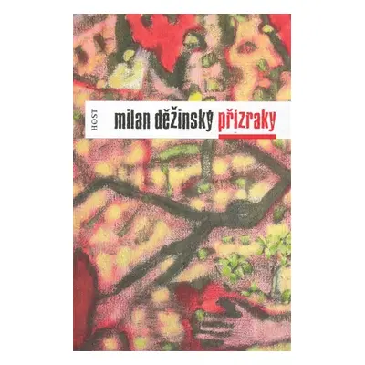 Přízraky - Milan Děžinský