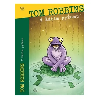 V žabím pyžamu - Tom Robbins