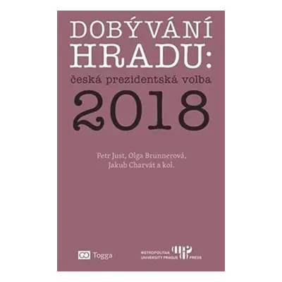 Dobývání Hradu: česká prezidentská volba 2018 - Olga Brunnerová