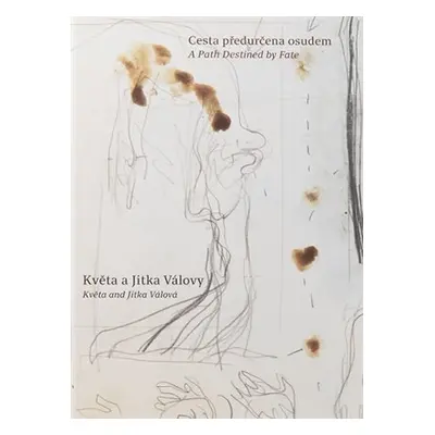 Cesta předurčena osudem / A Path Destined by Fate - Jitka Válová