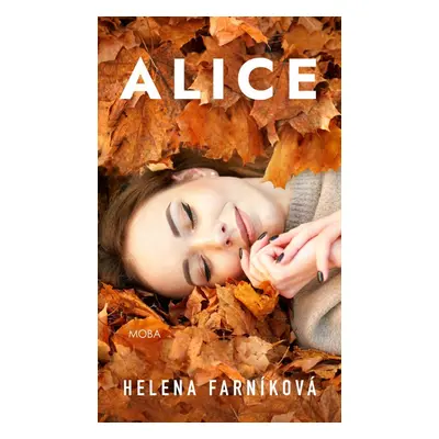 Alice - Helena Farníková