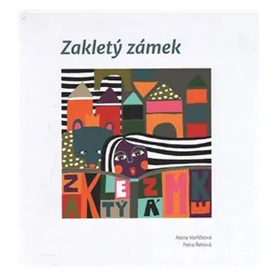 Zakletý zámek - Alena Vorlíčková