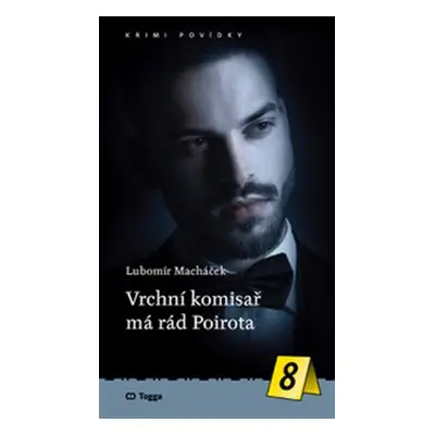 Vrchní komisař má rád Poirota - Lubomír Macháček