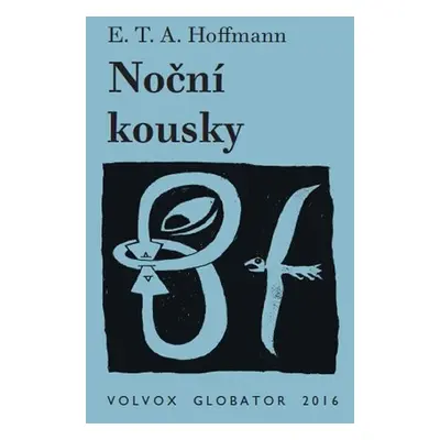 Noční kousky - Ernst Theodor Amadeus Hoffmann