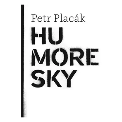 Humoresky - Petr Placák