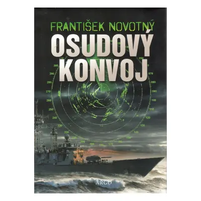 Osudový konvoj - František Novotný