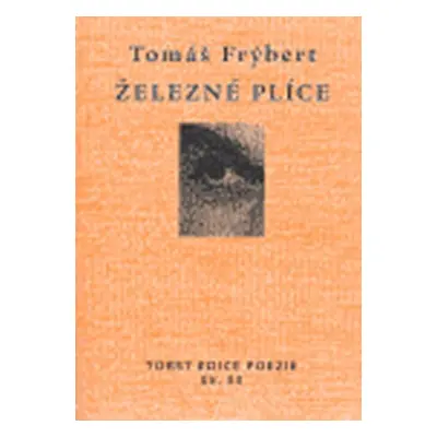 Železné plíce - Tomáš Frýbert