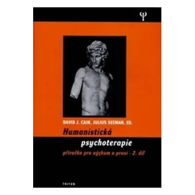 Humanistická psychologie 2. - Příručka pro výzkum a praxi - Julius Seeman