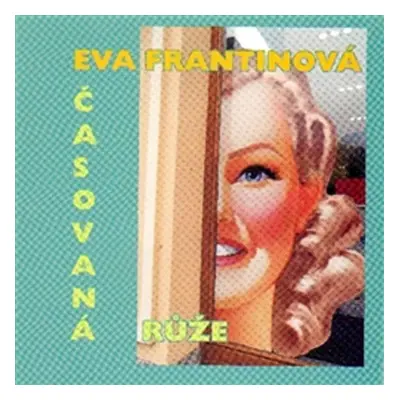 Časovaná růže - Eva Frantinová