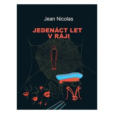 Jedenáct let v ráji - Jean-Hervé Nicolas