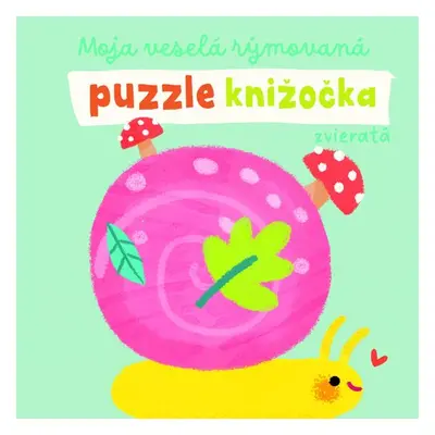 Moja veselá rýmovaná puzzle knižočka Zvieratá