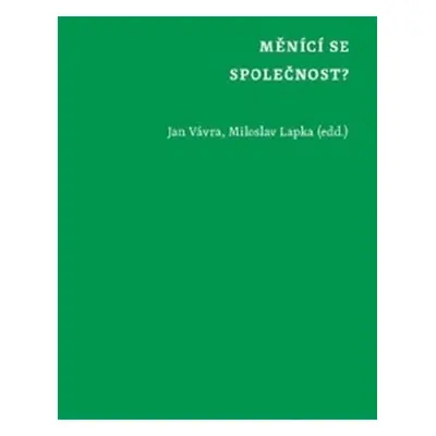 Měnící se společnost? - Jan Vávra