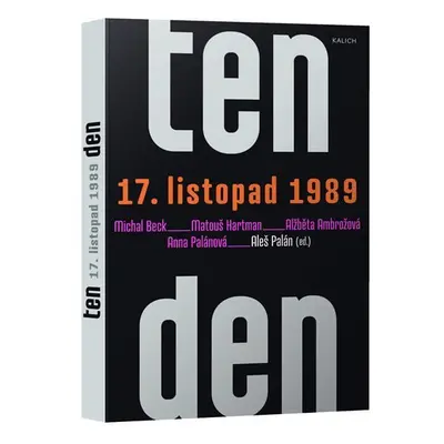 Ten den – 17. listopad 1989 - Anna Palánová