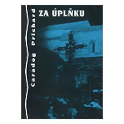 Za úplňku - Caradog Prichard