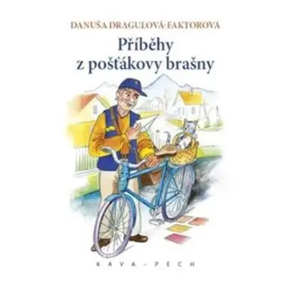 Příběhy z pošťákovy brašny - Danuša Dargulová-Faktorová