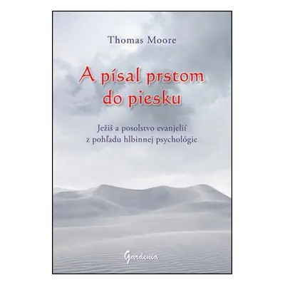 A písal prstom do piesku - Thomas Moore