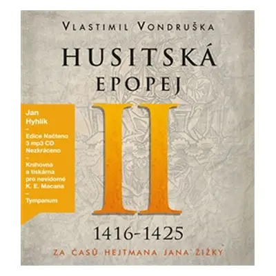 Husitská epopej II.- Za časů hejtmana Jana Žižky - 3CDmp3 - Vlastimil Vondruška