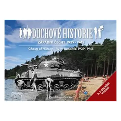 Duchové historie - Západní Čechy 1939 - 1945 / Ghosts of History West Bohemia 1939 - 1945 - Pave