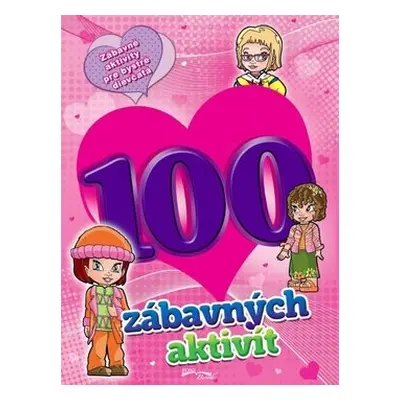 100 zábavných aktivít - dievčatá