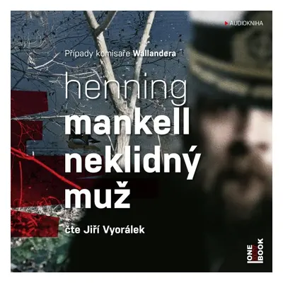 Neklidný muž - 2 CDmp3 (Čte Jiří Vyorálek) - Henning Mankell