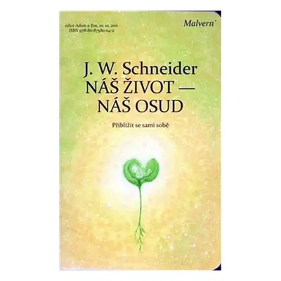 Náš život - náš osud - J. W. Schneider