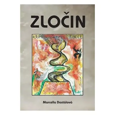 Zločin - Marcella Dostálová