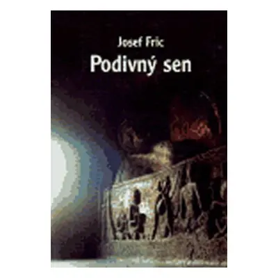 Podivný sen - Josef Frič