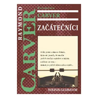 Začátečníci - Raymond Carver