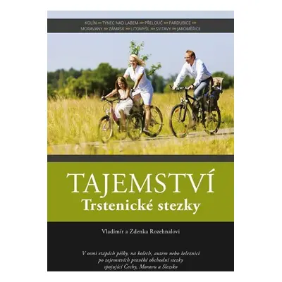 Tajemství Trstenické stezky - Vladimír Rozehnal