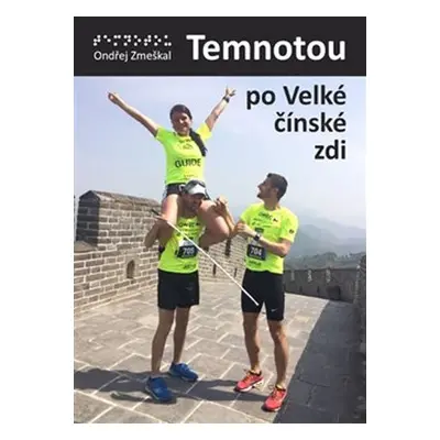 Temnotou po Velké čínské zdi - Ondřej Zmeškal