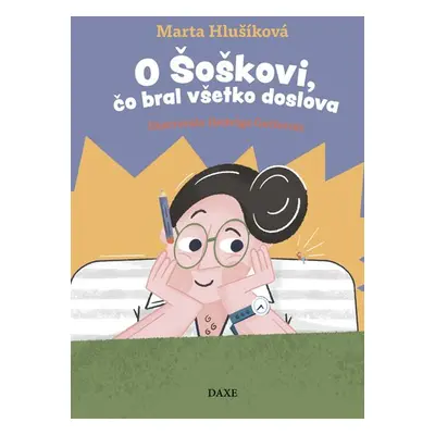 O Šoškovi, čo bral všetko doslova - Marta Hlušíková