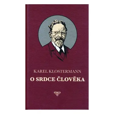 O srdce člověka - Karel Klostermann