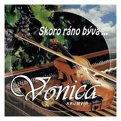 Skoro ráno bývá - CD - Vonica CM