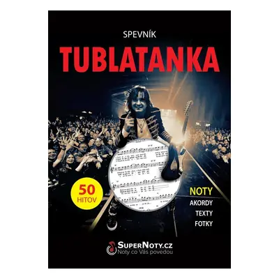 Spevník Tublatanka - Noty, akordy, texty - Tublatanka