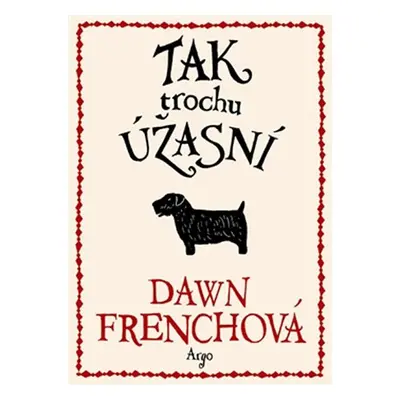 Tak trochu úžasní - Dawn French