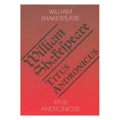 Titus Andronicus - William Shakespeare