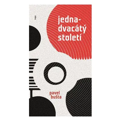 Jednadvacátý století - Pavel Bušta