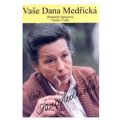 Vaše Dana Medřická - Bohumila Spisarová