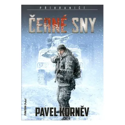 Příhraničí 3 - Černé sny - Pavel Korněv