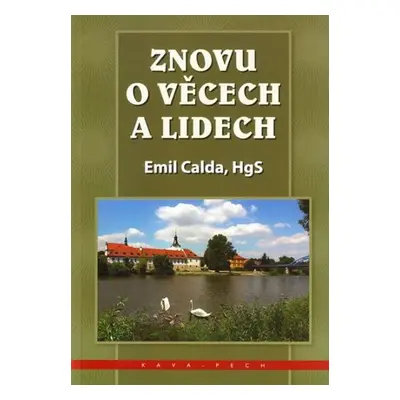 Znovu o věcech a lidech - Emil Calda