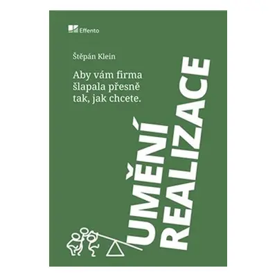 Umění realizace - Štěpán Klein