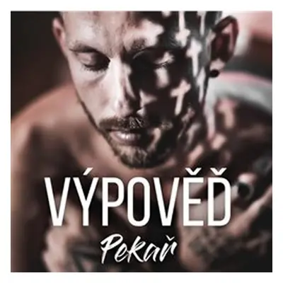 Výpověď - CD - Pekař