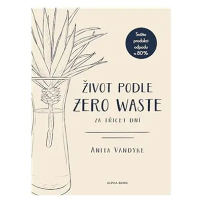 Život podle Zero Waste za třicet dní - Anita Vandyke