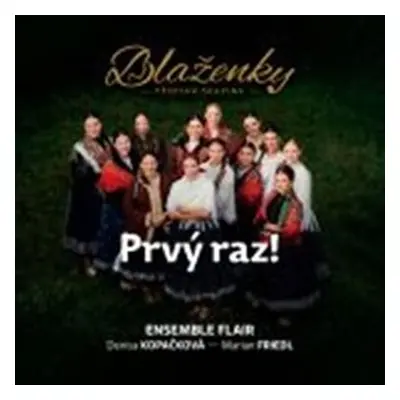 Prvý raz! - CD - Blaženky