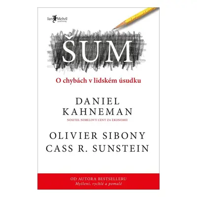 Šum - O chybách v lidském úsudku - Daniel Kahneman