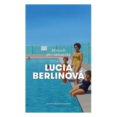 Manuál pro uklízečky - Lucia Berlinová