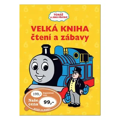 Tomáš e jeho přátelé - Velká kniha čtení a zábavy